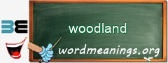 WordMeaning blackboard for woodland